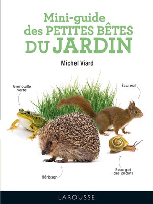 cover image of Mini-guide des petites bêtes du jardin